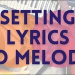 Best Ways to Balance Lyrics and Melody