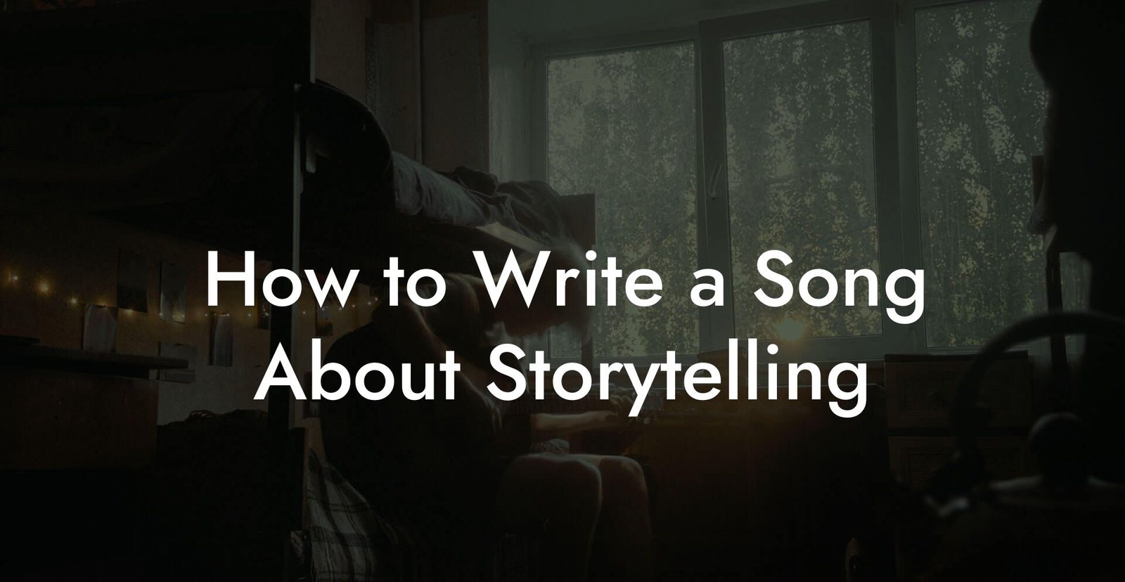 Storytelling Through Lyrics: Crafting Narrative Songs